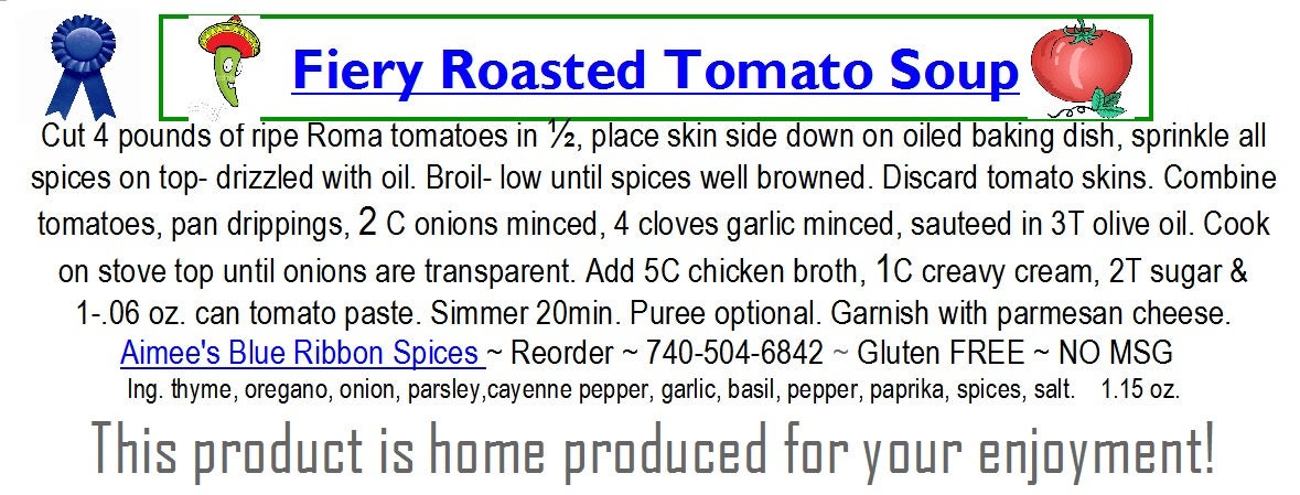 Fiery Roasted Tomato Soup* Spicy! Soup Spice Mix Roma Heirloom Beefsteak Early Girl  Parmesan Cheese Crackers Family Size Gluten Free Spices