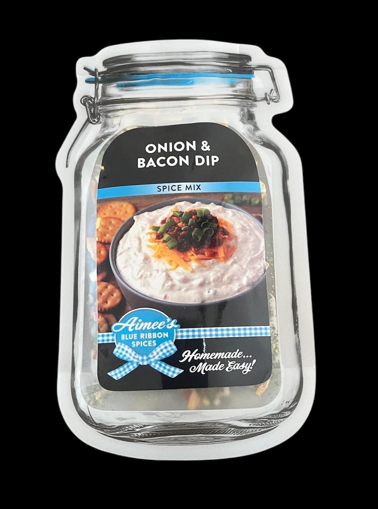 Onion and Bacon Dip** Spice Seasoning Mix Chip Dip Dry Spice Mix